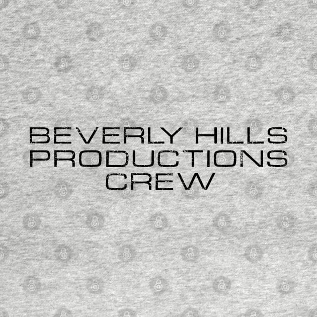 Beverly Hills Productions Crew by AllAmerican